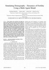 Research paper thumbnail of Simulating demography — Dynamics of fertility using a multi agent model