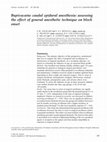 Research paper thumbnail of Bupivacaine caudal epidural anesthesia: assessing the effect of general anesthetic technique on block onset