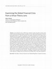 Research paper thumbnail of Examining the Global Financial Crisis from a Virtue Theory Lens