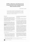 Research paper thumbnail of El Procedimiento de Solución de Controversias entre Empresas de Telecomunicaciones