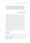 Research paper thumbnail of Faculty Perspectives on Professional Development and Certification for Englishmedium Instruction Programs in Japan