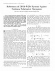 Research paper thumbnail of Robustness of DPSK-WDM Systems Against Nonlinear Polarization Fluctuation