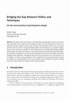 Research paper thumbnail of Bridging the Gap Between Politics and Techniques: On the next practices of participatory design