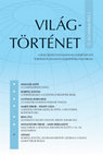 Tibor Martí and Géza Pálffy: From Common Court Service to Armed Conflict: The Encounters of a Spanish and a Hungarian Nobleman (Melchor de Robles and János Pethő) in 16th Century Central Europe] In: Világtörténet, 12. (44.) (2022) Nr. 3., p. 455–484. Cover Page