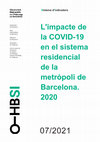 Research paper thumbnail of L'impacte de la COVID-19 en el sistema residencial de la metròpoli de Barcelona 2020