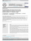 Research paper thumbnail of Sociodemographic and clinical overview of the indigenous population admitted to the Hospital General de México “Dr. Eduardo Liceaga”