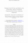 Research paper thumbnail of Tracking Covid-19 Cases and Deaths in the United States: Metrics of Pandemic Progression Derived from a Queueing Framework