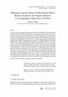 Research paper thumbnail of Shakespeare and the Words of Early Modern Physic: Between Academic and Popular Medicine. A Lexicographical Approach to the Plays