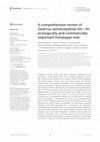 Research paper thumbnail of A comprehensive review of Quercus semecarpifolia Sm.: An ecologically and commercially important Himalayan tree