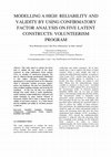 Research paper thumbnail of Modelling A High Reliability And Validity By Using Confirmatory Factor Analysis On Five Latent Constructs: Volunteerism Program