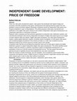 Research paper thumbnail of Independent Game Development: Price of Freedom