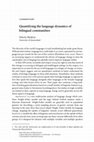 Research paper thumbnail of 2023. Quantifying the language dynamics of bilingual communities