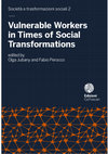 Vulnerable Workers in Times of Social Transformations Cover Page