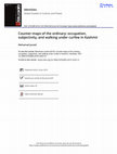 Research paper thumbnail of Counter-maps of the ordinary: occupation, subjectivity, and walking under curfew in Kashmir