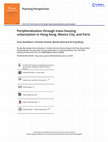 Research paper thumbnail of Anne Kockelkorn, Christian Schmid, Monika Streule & Kit Ping Wong: Peripheralization through mass housing urbanization in Hong Kong, Mexico City, and Paris.