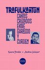 Research paper thumbnail of Trafülkantun: Cantos cruzados entre Garrido y Curilem