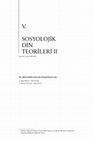 Research paper thumbnail of Sosyolojik Din Teorileri-II