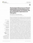 Research paper thumbnail of Technological Resources to Prevent Cyberbullying During Adolescence: The Cyberprogram 2.0 Program and the Cooperative Cybereduca 2.0 Videogame