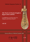 MKS 12 – GIANLUCA MINIACI, Wolfram Grajetzki (eds), The World of Middle Kingdom Egypt III: Contributions on Archaeology, Art, Religion, and Written Sources, Golden House Publications, London 2022 Cover Page