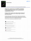 Research paper thumbnail of Diagnostic performance of aPS/PT antibodies in neuropsychiatric lupus and cardiovascular complications of systemic lupus erythematosus