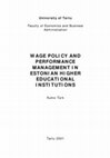 Research paper thumbnail of Wage Policy and Performance Management in Estonian Higher Educational Institutions