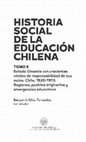 Acercar la vida a las escuelas y liceos: las comunidades escolares como ámbitos de convergencia entre la sociedad y la educación. La experiencia desde las regiones. 1928-1952 Cover Page