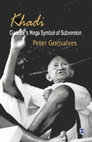 Research paper thumbnail of KHADI: GANDHI'S MEGA SYMBOL OF SUBVERSION (BOOK in ENGLISH)