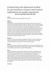 Research paper thumbnail of Constructing risk adjustment models for percutaneous coronary intervention: implications for quality assessment