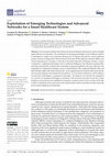 Research paper thumbnail of Exploitation of Emerging Technologies and Advanced Networks for a Smart Healthcare System