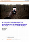 Research paper thumbnail of O audiovisual como ferramenta de empoderamento na pesquisa com jovens Estudos de caso: projetos HEBE e ActiFem¹