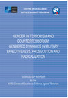 Research paper thumbnail of GENDER IN TERRORISM AND COUNTERTERRORISM: GENDERED DYNAMICS IN MILITARY EFFECTIVENESS, PROSECUTION AND RADICALIZATION