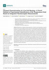 Research paper thumbnail of Thermal Characterization of a Gas Foil Bearing—A Novel Method of Experimental Identification of the Temperature Field Based on Integrated Thermocouples Measurements