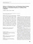 Research paper thumbnail of Influence of Machining Process and Machining Induced Surface Roughness on Mechanical Properties of Continuous Fiber Composites