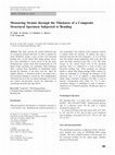 Research paper thumbnail of Measuring Strains through the Thickness of a Composite Structural Specimen Subjected to Bending