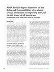 ADEA Position Paper: Statement on the Roles and Responsibilities of Academic Dental Institutions in Improving the Oral Health Status of All Americans Cover Page