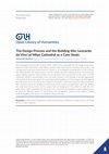 Research paper thumbnail of The Design Process and the Building Site: Leonardo da Vinci at Milan Cathedral as a case study, in  “Architectural Histories”, 10, 2022
