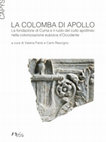 Research paper thumbnail of C. Rescigno, V. Parisi, "Apollo sull’acropoli. Il tempio superiore di Cuma tra architettura e contesti rituali", in "La colomba di Apollo. La fondazione di Cuma e il ruolo del culto apollineo nella colonizzazione euboica d’Occidente", a cura di V. Parisi, C. Rescigno, Napoli 2022, pp. 35-59.