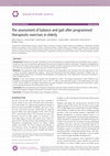 Research paper thumbnail of The assessment of balance and gait after programmed therapeutic exercises in elderly