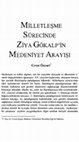 Research paper thumbnail of MİLLETLEŞME SÜRECİNDE ZİYA GÖKALP'İN MEDENİYET ARAYIŞI