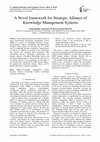 Research paper thumbnail of A Novel framework for Strategic Alliance of Knowledge Management Systems