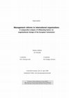 Research paper thumbnail of Management reforms in international organizations : a comparative analysis of influencing factors on organizational change of the European Commission