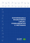 Research paper thumbnail of Governança Migratória Local: Ferramentas e Métodos - com Ana Laura Anschau e Anelise  Dias (Completo)