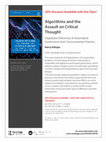 Research paper thumbnail of Algorithms and the Assault on Critical Thought Digitalized Dilemmas of Automated Governance and Communitarian Practice