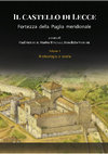 Research paper thumbnail of Il Castello di Lecce. Fortezza della Puglia Meridionale, 2 vols.