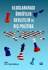 ULUSLARARASI ÖRGÜTLER, DEVLETLER VE DIŞ POLİTİKA Cover Page