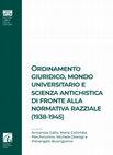 Ordinamento giuridico, mondo universitario e scienza antichistica di fronte alla normativa razziale (1938-1945), a cura di A. Gallo, M.C. Perchinunno, M. Dionigi, P. Buongiorno Cover Page