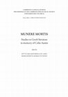 Research paper thumbnail of MUNERE MORTIS:  Studies in Greek literature in memory of Colin Austin.