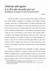 Research paper thumbnail of Estórias-até-agora e o fim-do-mundo-por-vir: paradigmas de espaço na arte do antropoceno