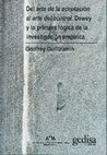 Research paper thumbnail of Del arte de la aceptacion al arte del control. Dewey y la primera lógica de la investigación empírica