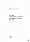 Research paper thumbnail of Sztuka i emancypacja kobiet w socjalistycznej Polsce. Przypadek Marii Pinińskiej-Bereś WPROWADZENIE